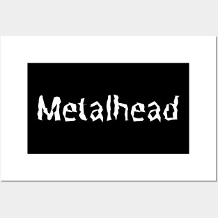 Metalhead- a design for heavy metal lovers no matter what genre. Posters and Art